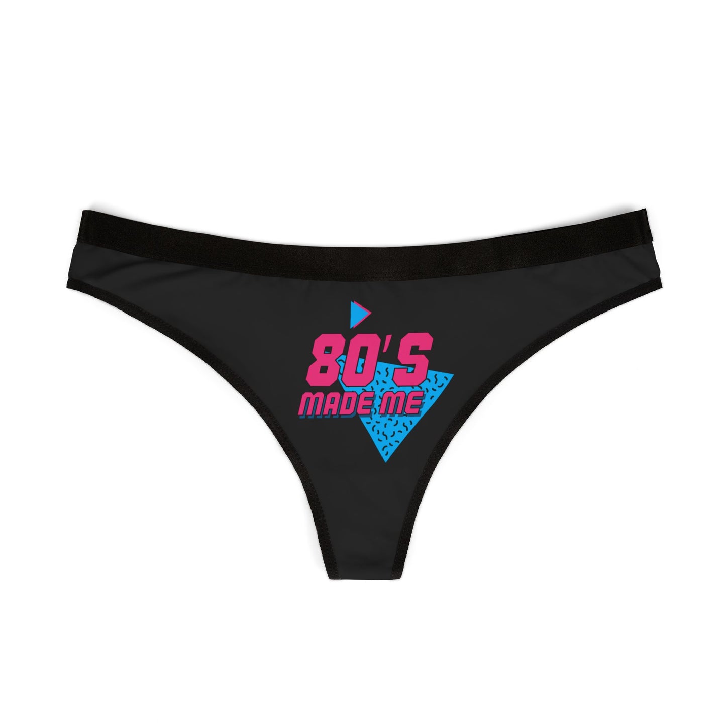 80's Made Me Thong — Retro Neon 1980s Graphic Women's Thong